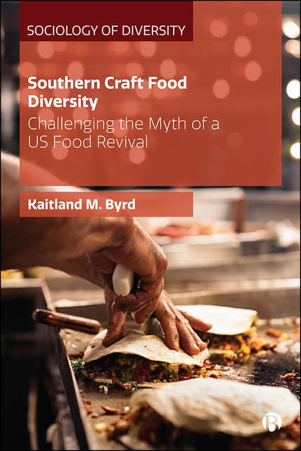 Southern Craft Food Diversity: Challenging the Myth of a US Food Revival