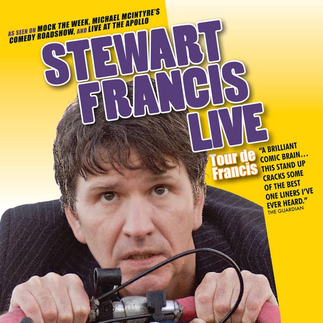 Tour De Francis: Stewart Francis Live