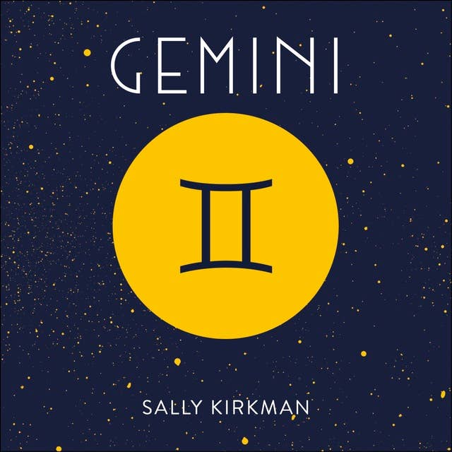 Gemini: The Art of Living Well and Finding Happiness According to Your Star Sign