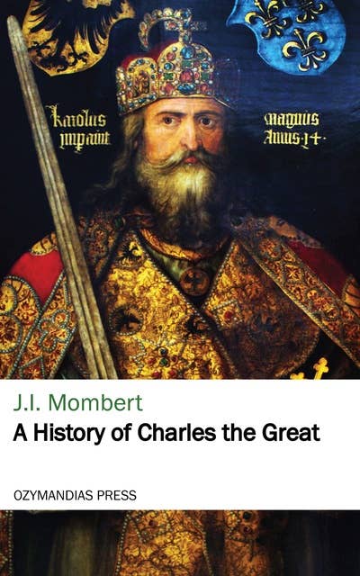 A History of Charles the Great