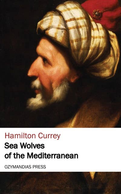 Sea Wolves of the Mediterranean