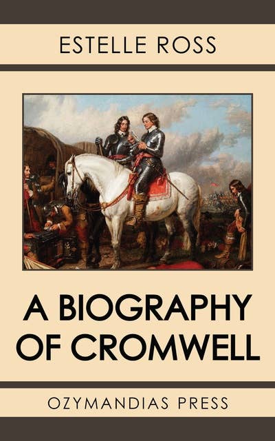 A Biography of Cromwell