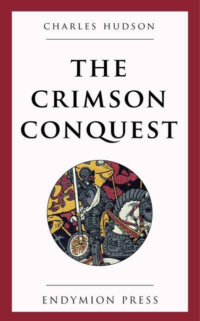 The Crimson Conquest