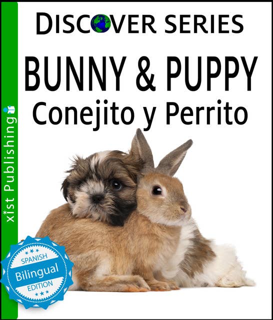 Bunny & Puppy / Conejito y Perrrito