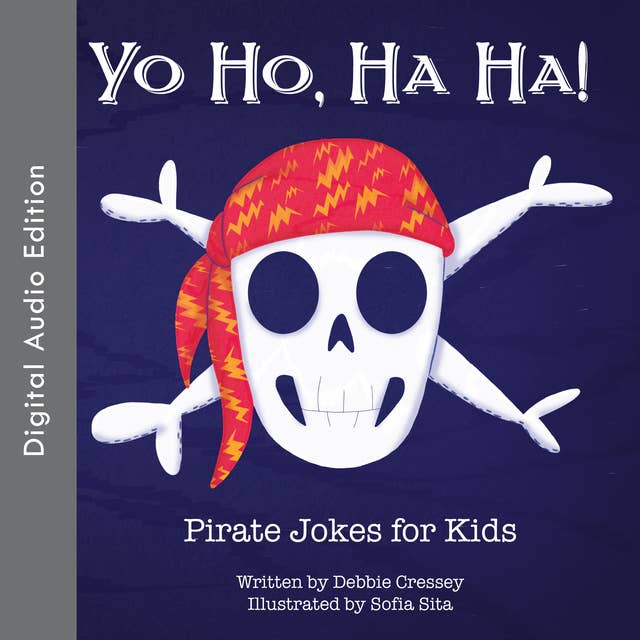 Yo Ho, Ha Ha! Pirate Jokes for Kids