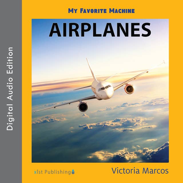 My Favorite Machine: Airplanes