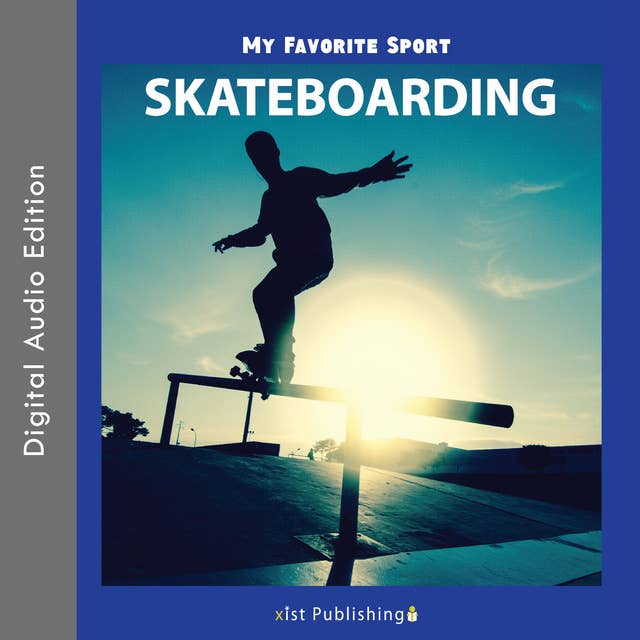 My Favorite Sport: Skateboarding
