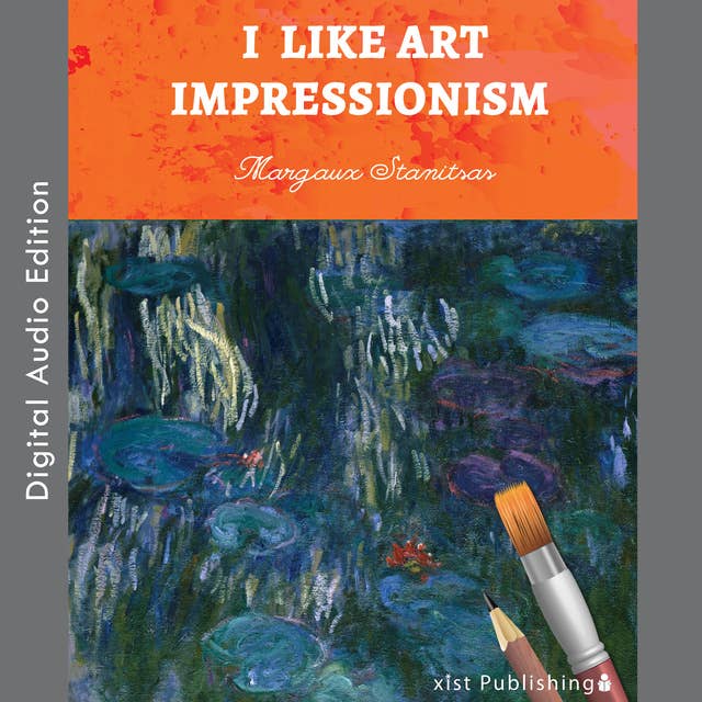 I Like Art: Impressionism