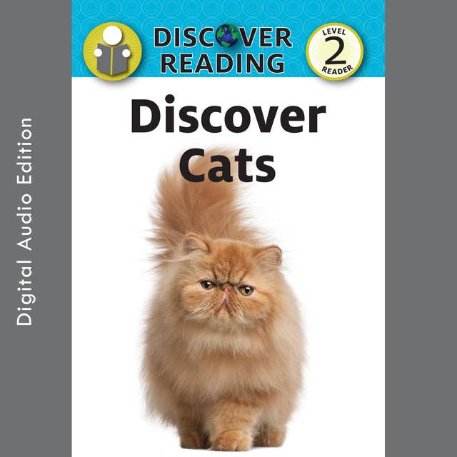 Discover Cats: Level 2 Reader