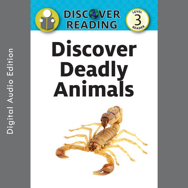 Discover Deadly Animals
