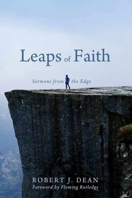 Leaps of Faith: Sermons from the Edge