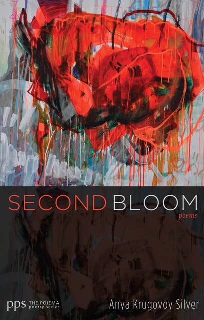 Second Bloom: Poems
