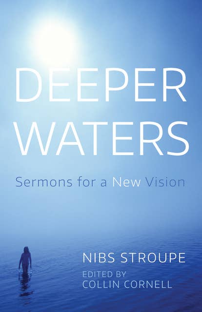 Deeper Waters: Sermons for a New Vision