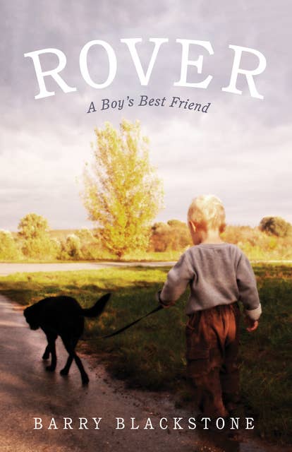 Rover: A Boy’s Best Friend