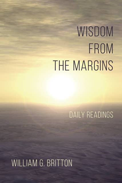 Wisdom From the Margins: Daily Readings