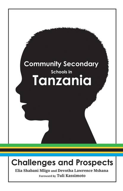 Community Secondary Schools in Tanzania: Challenges and Prospects