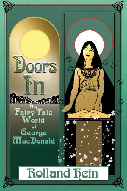 Doors In: The Fairy Tale World of George MacDonald