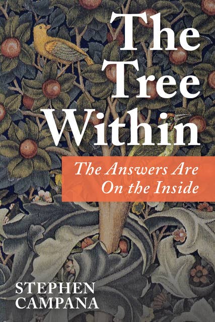 The Tree Within: The Answers Are On the Inside