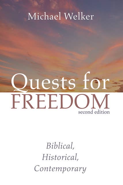 Quests for Freedom, Second Edition: Biblical, Historical, Contemporary