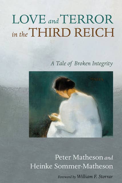 Love and Terror in the Third Reich: A Tale of Broken Integrity