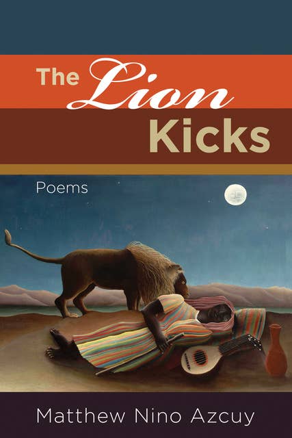 The Lion Kicks: Poems