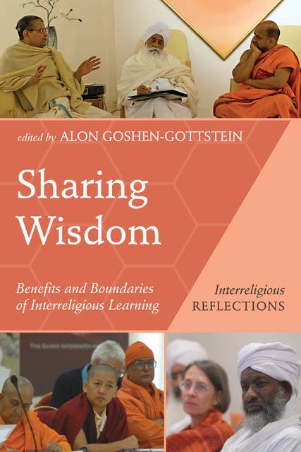 Sharing Wisdom: Benefits and Boundaries of Interreligious Learning