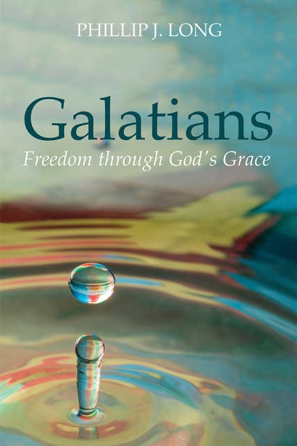Galatians: Freedom through God's Grace
