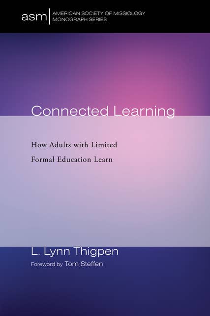 Connected Learning: How Adults with Limited Formal Education Learn