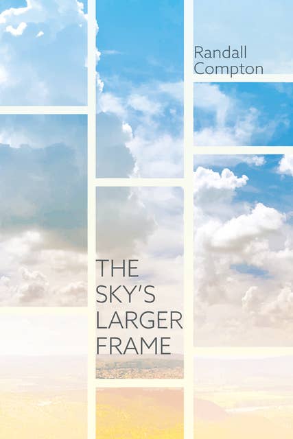 The Sky’s Larger Frame