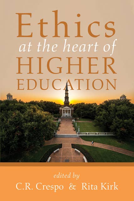 Ethics at the Heart of Higher Education