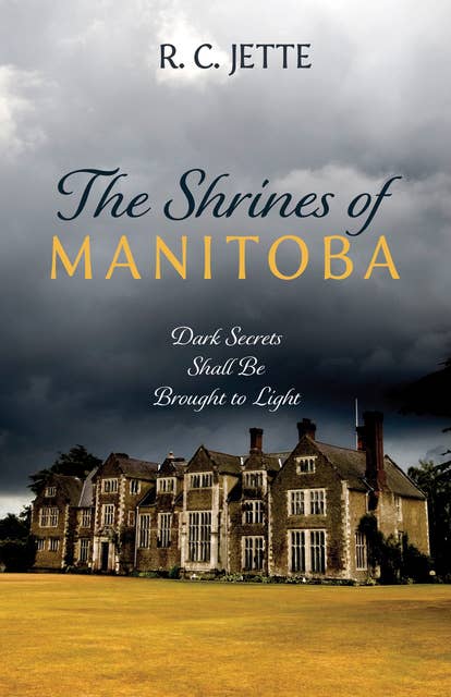 The Shrines of Manitoba: Dark Secrets Shall Be Brought to Light
