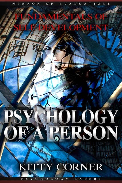 Psychology of a Person: Mirror of Evaluations: Self Esteem, Goal Setting, Mental Health, Personality Psychology, Positive Thinking
