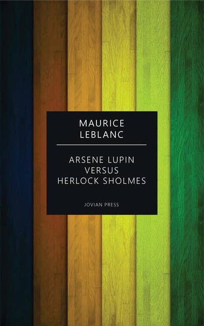 Arsene Lupin versus Herlock Sholmes