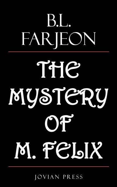 The Mystery of M. Felix