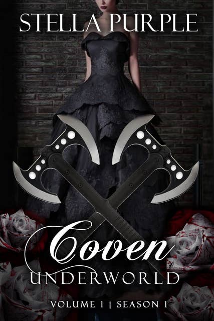 Coven | Underworld (#1.1): Volume #1, Season #1