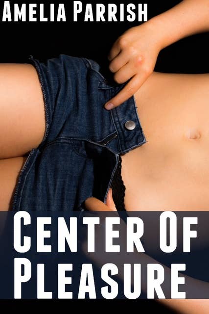Center of Pleasure
