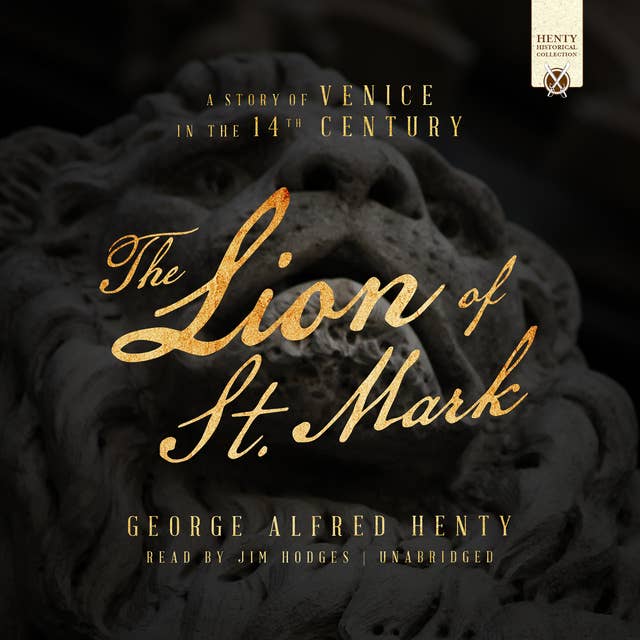 The Lion of St. Mark: A Story of Venice in the 14th Century