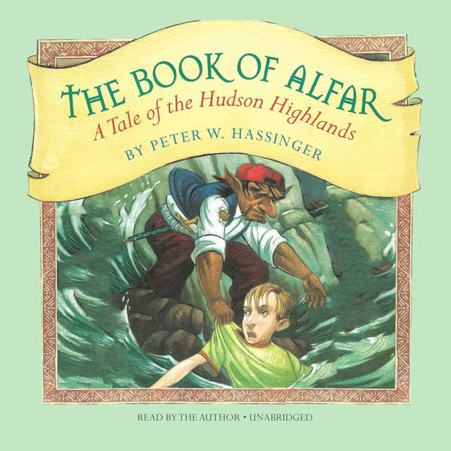 The Book of Alfar: A Tale of the Hudson Highlands