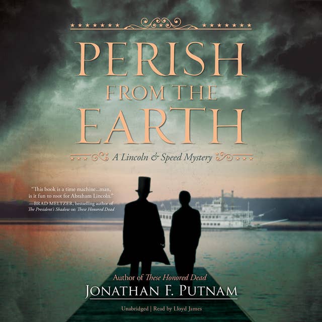 Perish from the Earth: A Lincoln and Speed Mystery