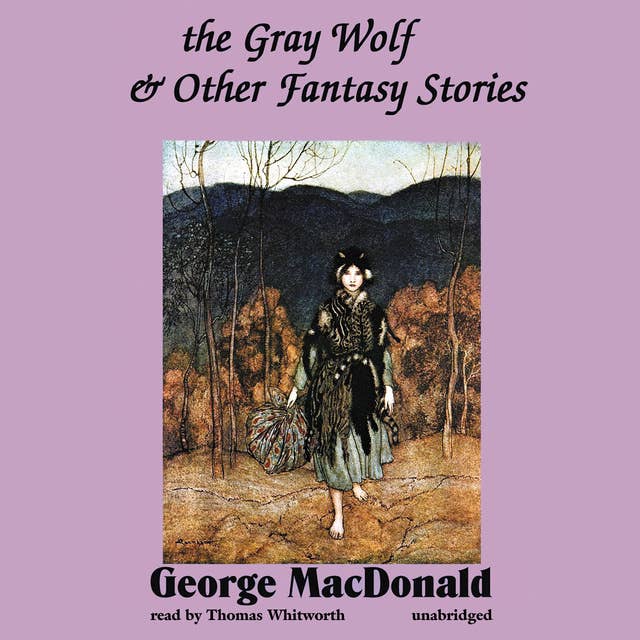 The Gray Wolf, and Other Fantasy Stories