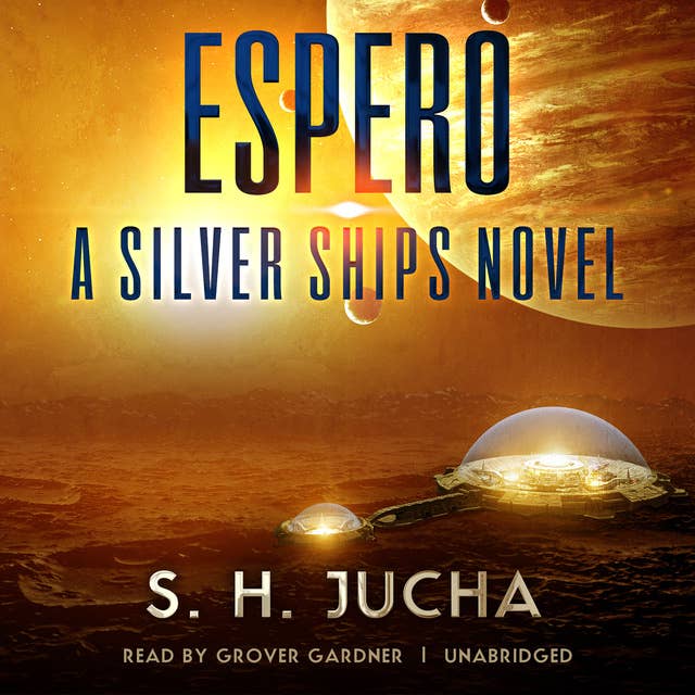 Espero: A Silver Ships Novel