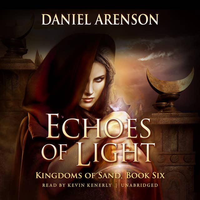 Cover for Echoes of Light: Kingdoms of Sand, Book 6