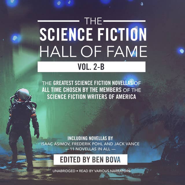 Cover for The Science Fiction Hall of Fame, Vol. 2-B: The Greatest Science Fiction Novellas of All Time Chosen by the Members of the Science Fiction Writers of America