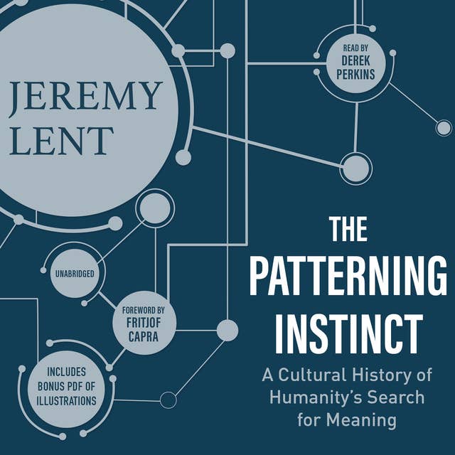 The Patterning Instinct: A Cultural History of Humanity’s Search for Meaning
