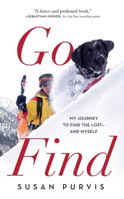 Go Find: My Journey to Find the Lost—and Myself