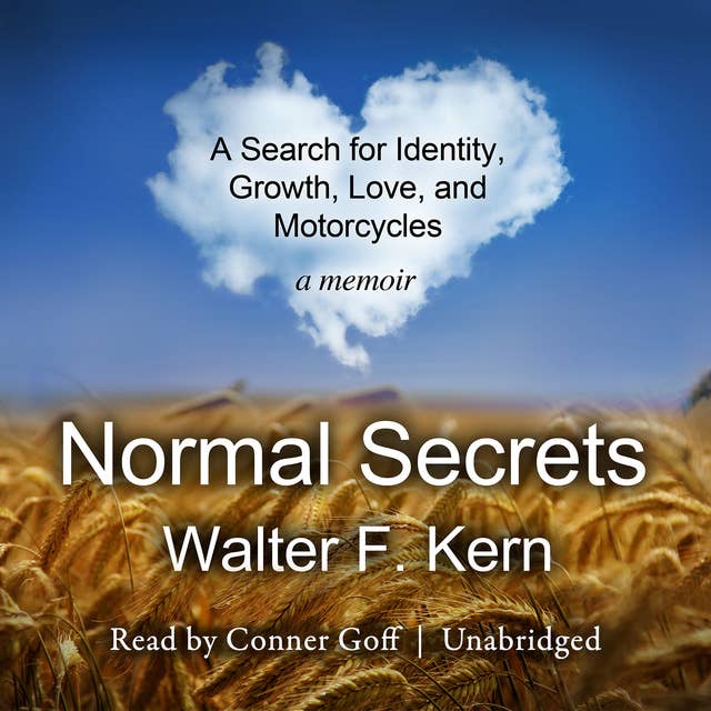 Normal Secrets: A Search for Identity, Growth, Love, and Motorcycles; A Memoir