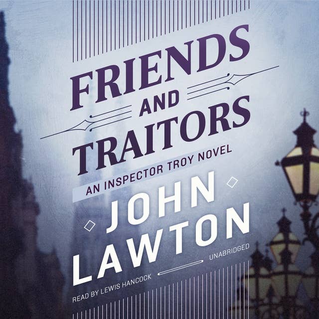 Friends and Traitors: An Inspector Troy Novel