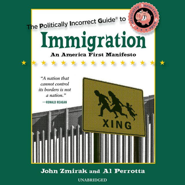 The Politically Incorrect Guide to Immigration