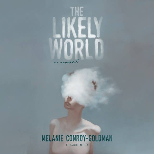 Cover for The Likely World: A Novel