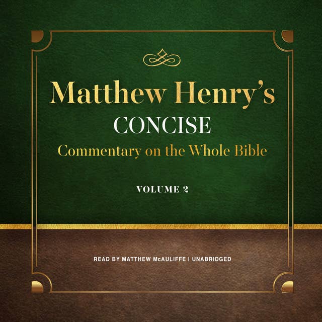 Matthew Henry’s Concise Commentary on the Whole Bible, Vol. 2: Jeremiah–Revelation